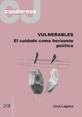 Vulnerabilidad: el cuidado como horizonte político.     Vulnerability: care as a political horizon.     ?????????????