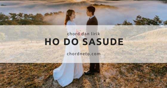 √ Kunci Gitar Ho Do Sasude