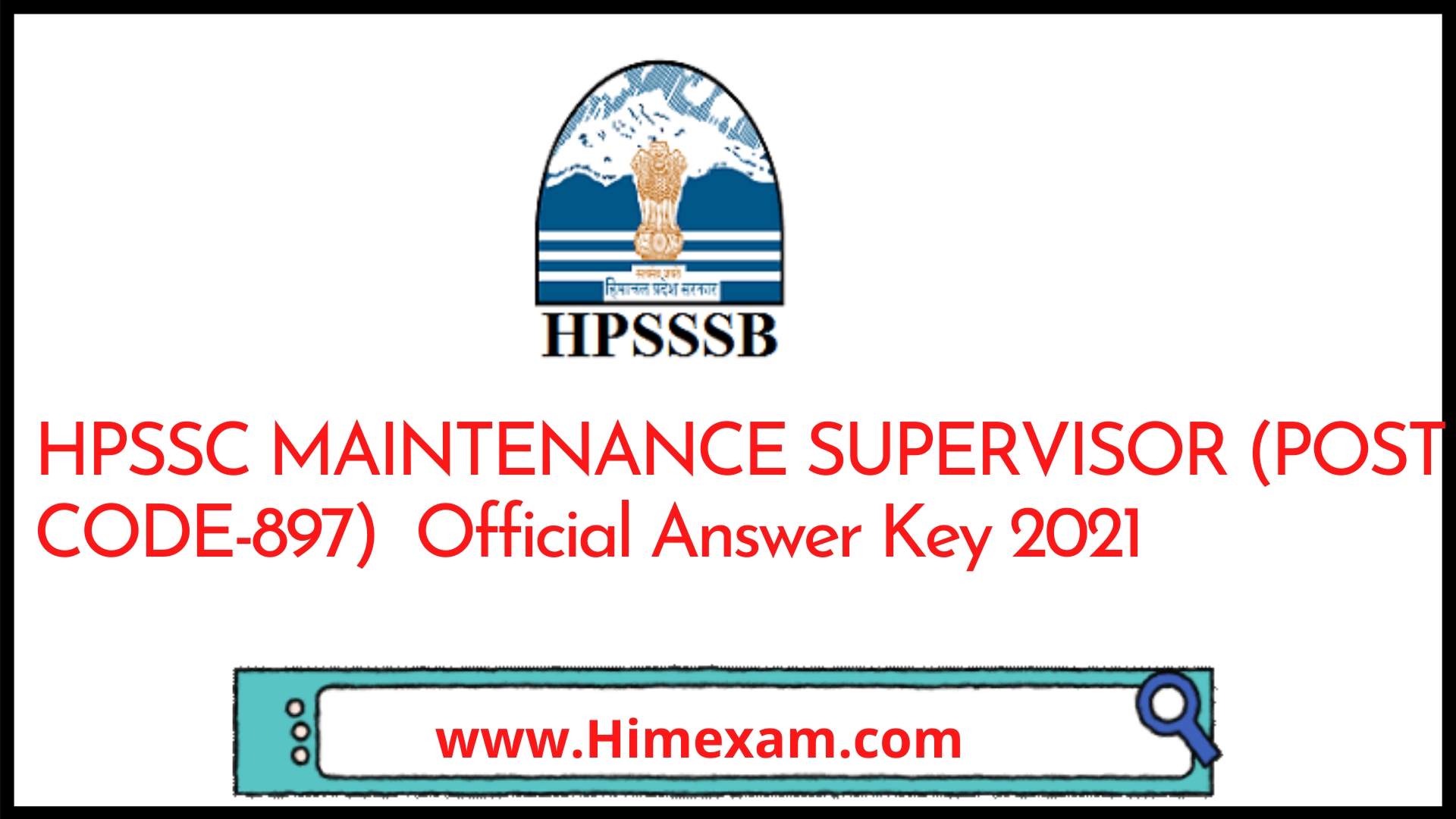 HPSSC MAINTENANCE SUPERVISOR (POST CODE-897)  Official Answer Key 2021