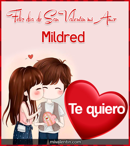 Feliz San Valentín Mildred