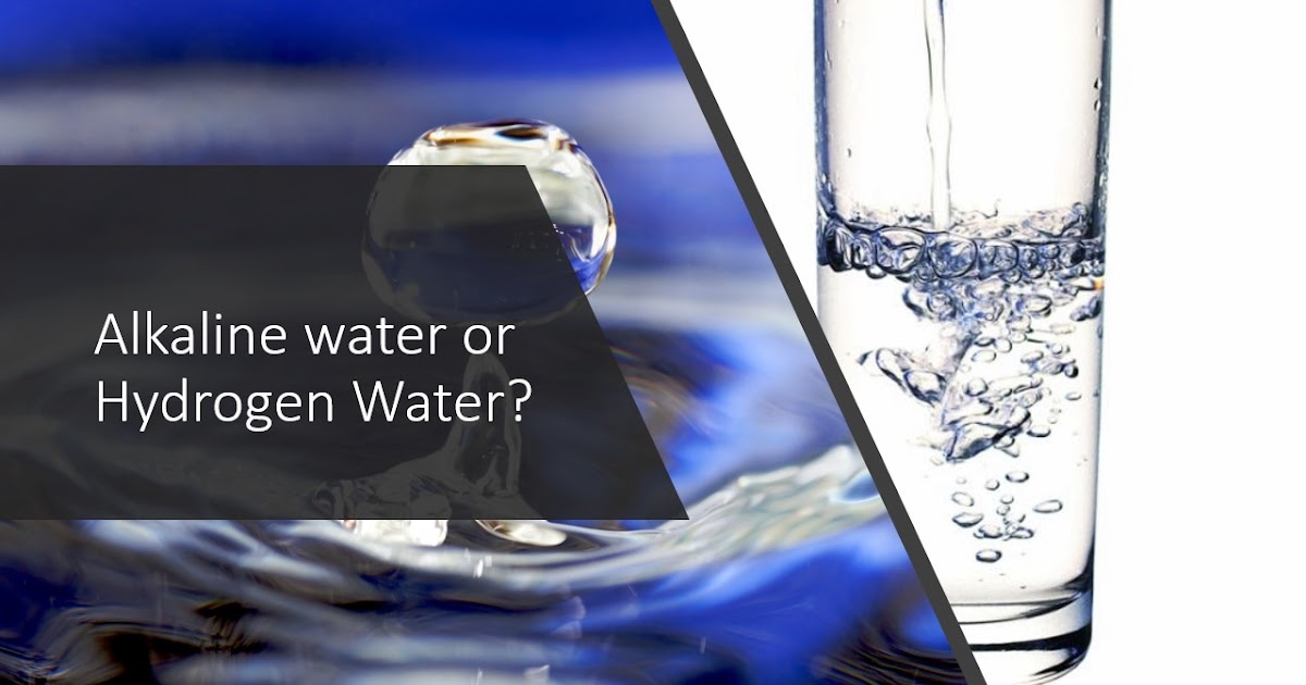 Alkaline Water vs Hydrogen Water — Hydrogen Water, Not Alkaline Water
