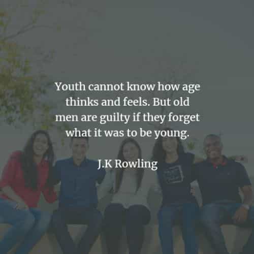 Youth quotes that'll tell you more about the young ones