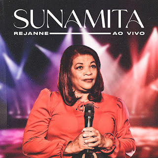 Baixar Música Gospel Sunamita (Ao Vivo) - Rejanne Mp3