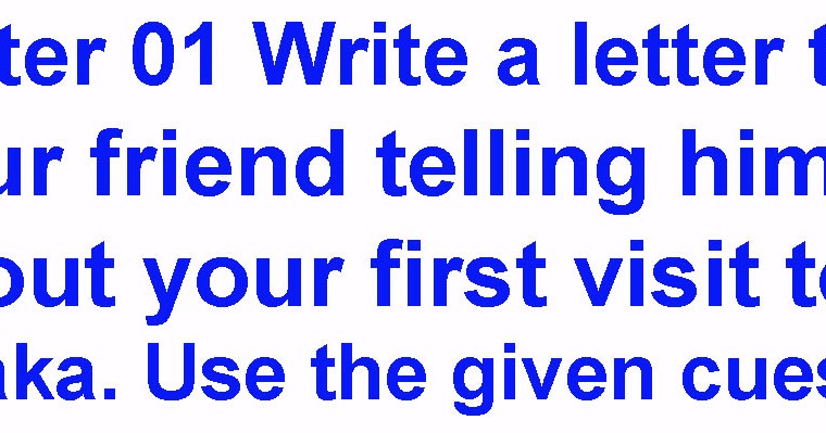 Letter 01 Write a letter to your friend telling ... - English Grammar A To Z