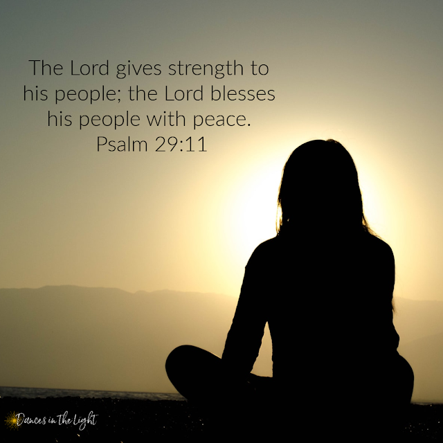 Psalm 29:11 The Lord gives strength to his people; the Lord blesses his people with peace.