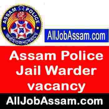 Assam Police Jail Warder Recruitment 2020