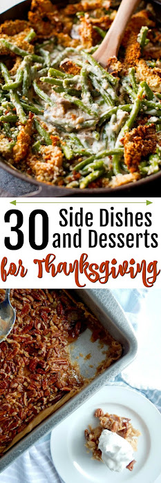 30 Side Dishes & Desserts for Thanksgiving....15 sides + 15 desserts! Everyones favorites hand-picked for your best Thanksgiving yet! Casseroles, pies, crockpot sides, cobblers and more. All your Thanksgving foods found here. 30 side dishes & desserts for thanksgiving