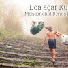Doa agar Kuat Mengangkat Benda Berat Doa agar Kuat Mengangkat Benda Berat
