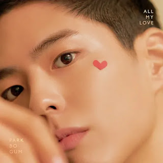 Park Bo Gum - ALL MY LOVE (Korean Ver.)