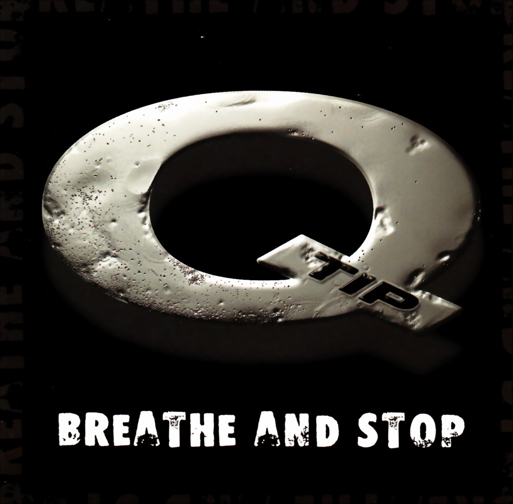 highest level of music QTip Breathe And StopPromoCDS1999