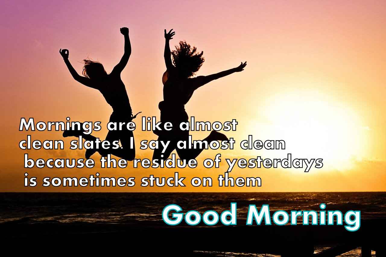 Good morning dear friends 149+ Good Morning Images HD - Collection of Beautiful Good Morning