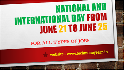 National and International Day from June 21 to June 25
