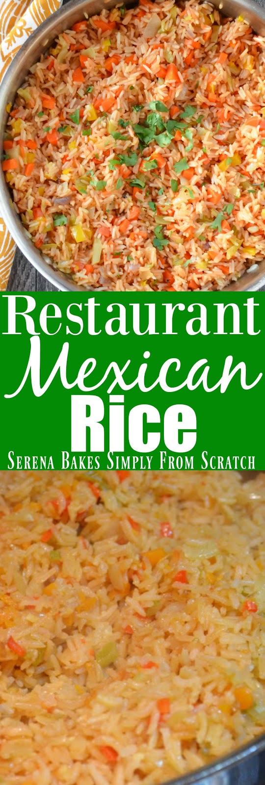 Restaurant Style Mexican Rice Serena Bakes Simply From Scratch