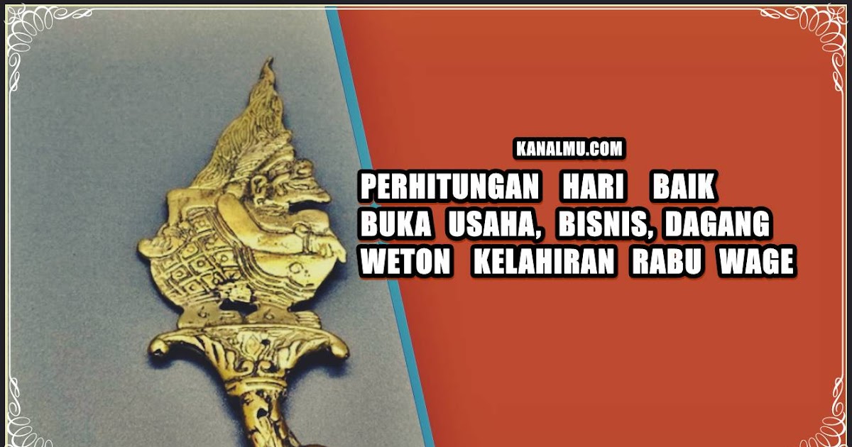 Buka usaha weton rabu wage yang dipercaya bisa membuat Buka usaha weton rabu wage yang dipercaya bisa membuat