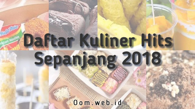 Inilah 7 Kuliner yang Hits Sepanjang Tahun 2018