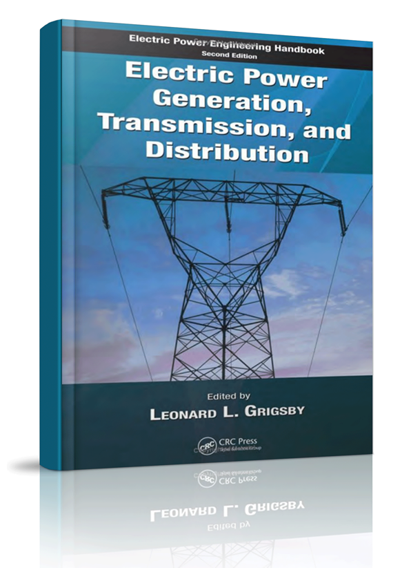 Electric Power Generation, Transmission and Distribution 2nd Edition