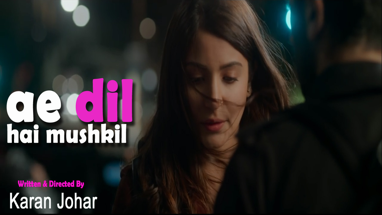 Ae Dil Hai Mushkil Online 2016 Hd Movie