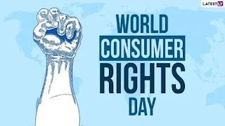 world consumer rights day : 15 March