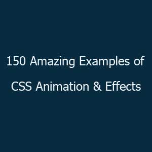150 Amazing Examples of CSS Animation & Effects - Website Designing ...