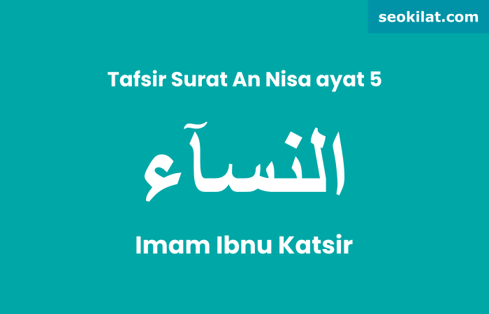 Tafsir Surat An-Nisa Ayat 5
