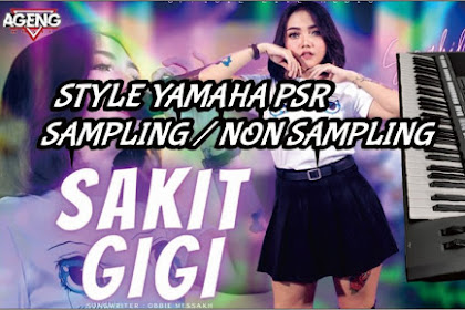 Sakit Gigi Style Yamaha Update Dangdut Koplo Sampling dan Non Sampling