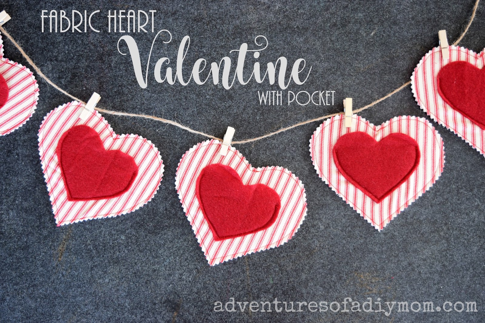 How to Make a Fabric Heart Valentine with a Pocket Adventures of a