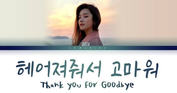 Lirik Lagu Thank You For Goodbye Ben Terjemahan Ramasinopsis