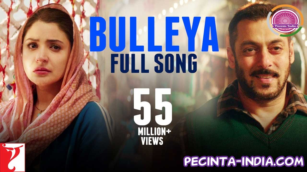 Lirik Lagu Bulleya dan Artinya (Sultan) Pecinta India Lirik Lagu Bulleya dan Artinya (Sultan) Pecinta India