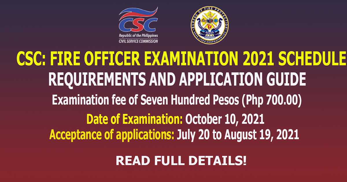 CSC: Fire Officer I Examination 2021 Schedule, Requirements CSC: Fire Officer I Examination 2021 Schedule, Requirements