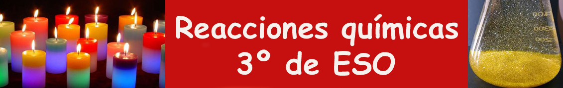 Reacciones químicas 3º de ESO