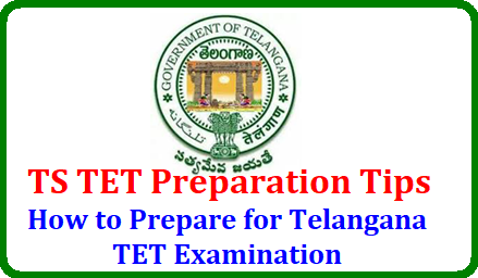 TS TET Preparation Tips 2019 – How to Prepare for Telangana TET Examination Tips on how to prepare for TS TET Exam 2019 ? ( Telangana State Teacher Eligibility Test) | How to start the preparation for TS TET exam?/2019/07/tips-on-how-to-prepare-for-ts-tet-exam-telangana-state-teacher-eligibility-test-preparation-tips.html