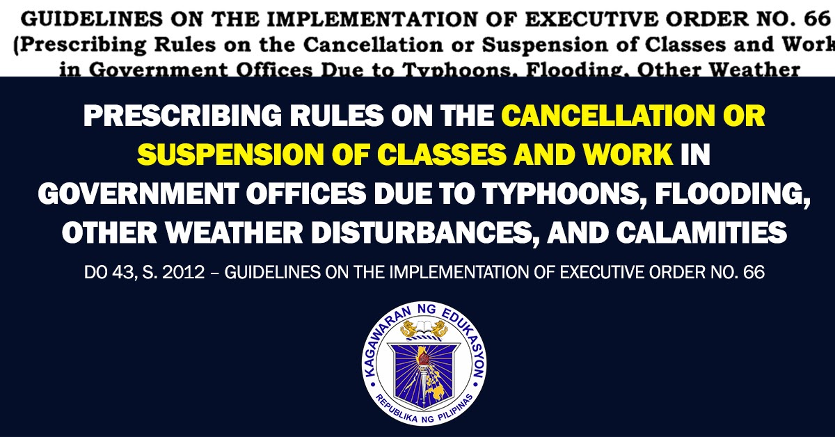 RULES ON THE CANCELLATION OR SUSPENSION OF CLASSES AND WORK IN GOVERNMENT OFFICES DUE TO