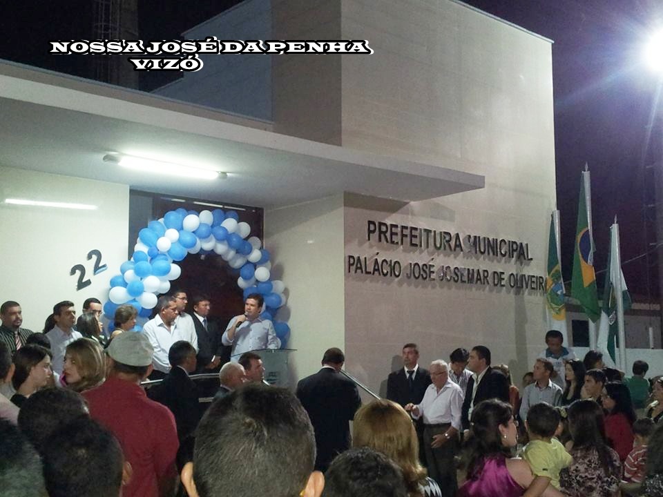 Nossa José da Penha RN INAUGURAÇÃO DA NOVA SEDE DA PREFEITURA MUNICIPAL DE JOSÉ DA PENHA Nossa José da Penha RN INAUGURAÇÃO DA NOVA SEDE DA PREFEITURA MUNICIPAL DE JOSÉ DA PENHA
