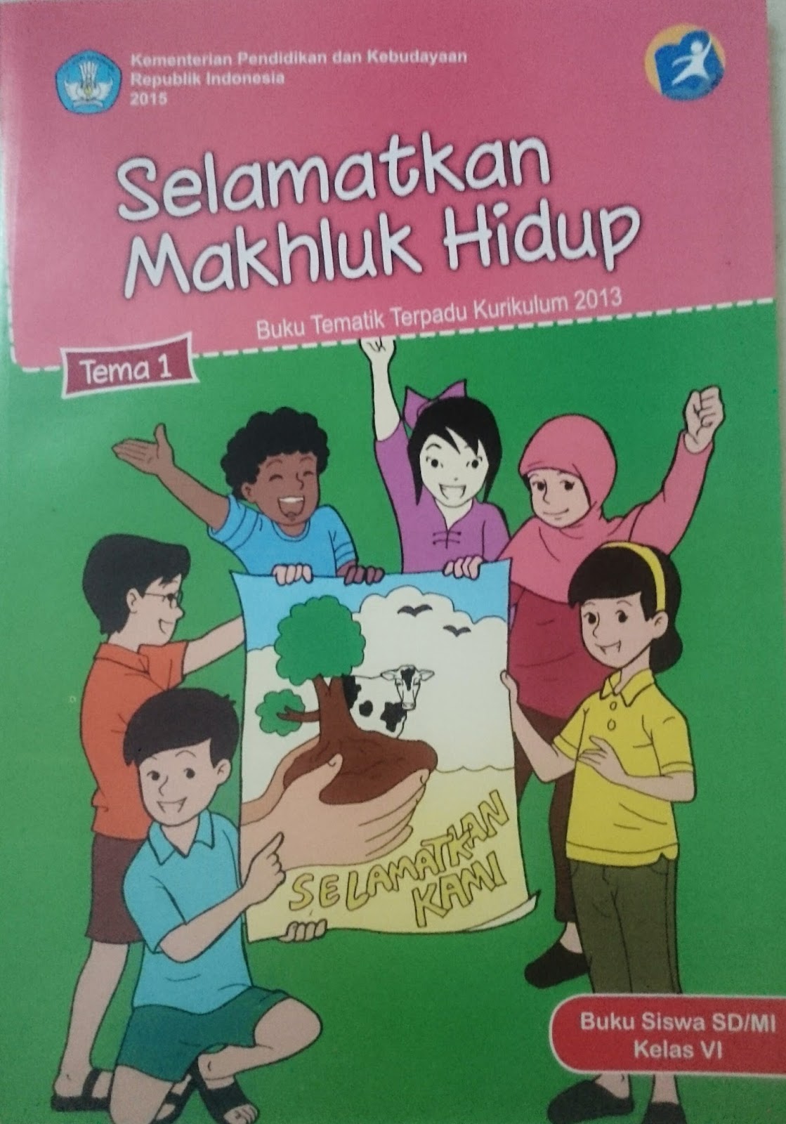 MEDIA PENDIDIKAN DASAR Kelas 6 Tema 1 Selamatkan makhluk