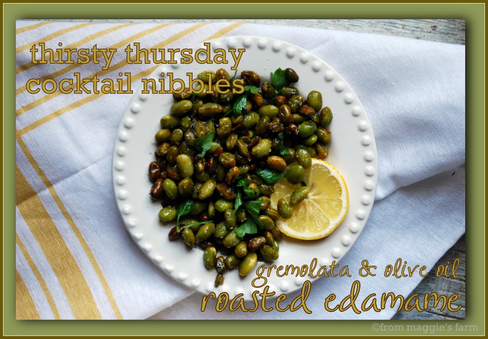 Notes from Maggie's Farm cocktail nibbles gremolata & olive oil