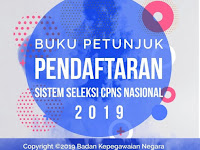 Buku Petunjuk Pendaftaran Sistem Seleksi CPNS Nasional 2019