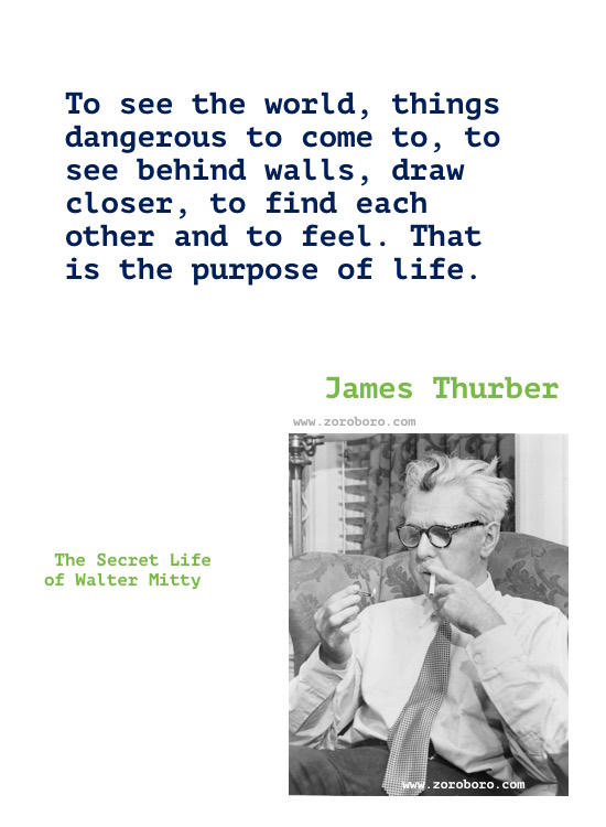 James Thurber Quotes, James Thurber Humor, Funny, Life Quotes, James Thurber Books Quotes