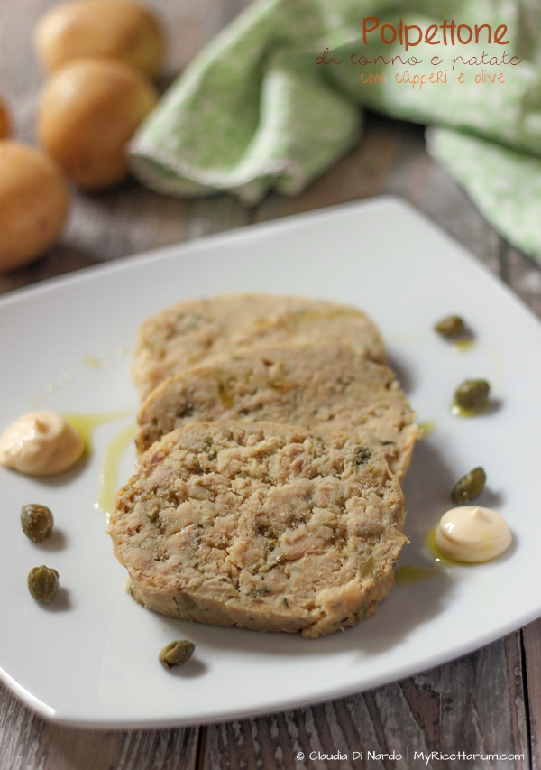 Polpettone di tonno e patate con capperi e olive