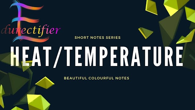 Heat and temperature Handwritten Short Notes | Beautiful Colourful Short Notes | Edurectifier |