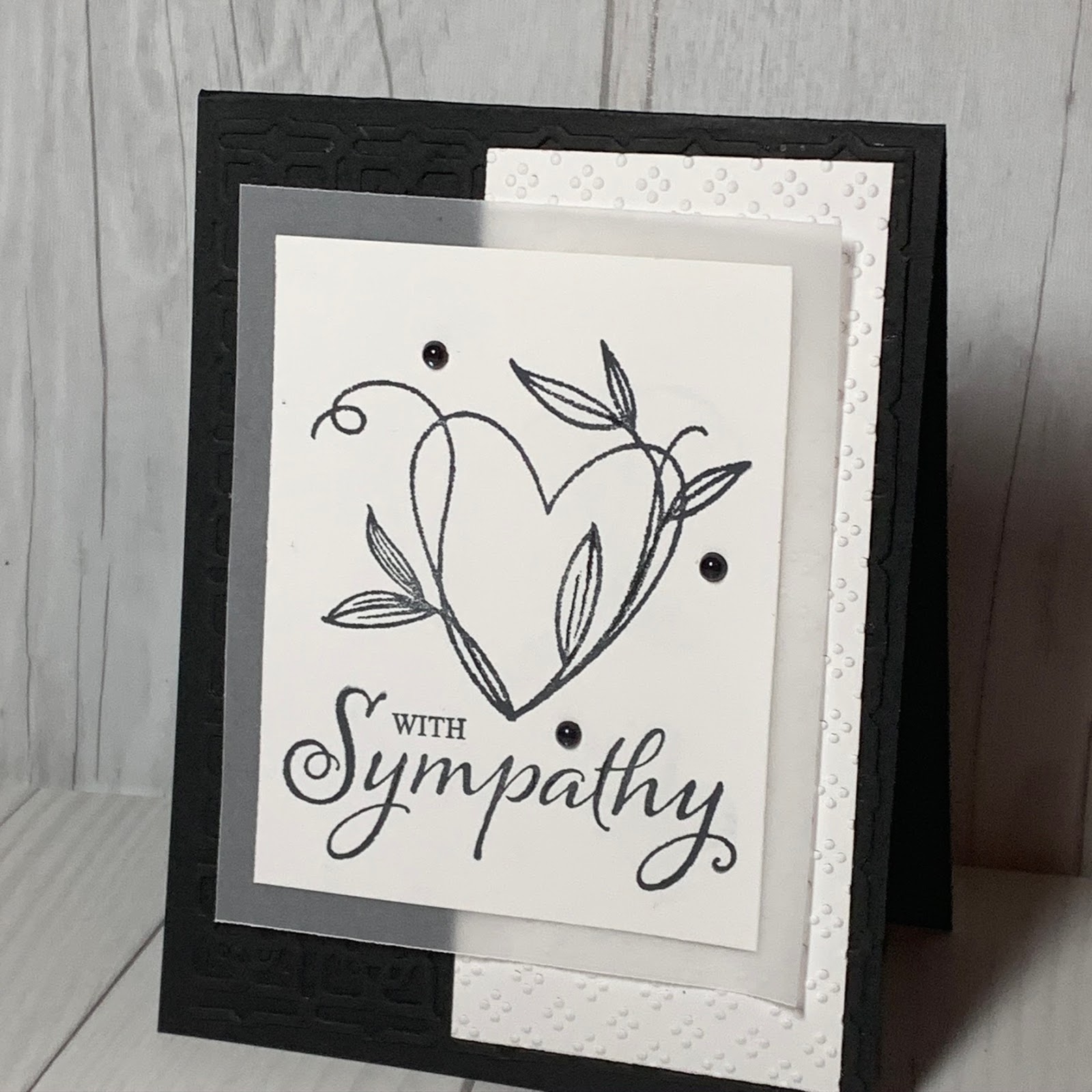 Black and White Sympathy Card using Touch My Heart Stamp Set Stamped