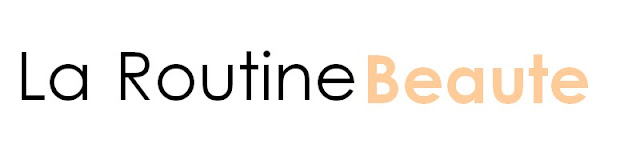 La Routine Beauté - Juin 2019 La Routine Beauté - Juin 2019