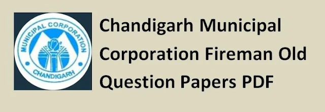 Chandigarh Municipal Corporation Fireman Old Question Papers PDF