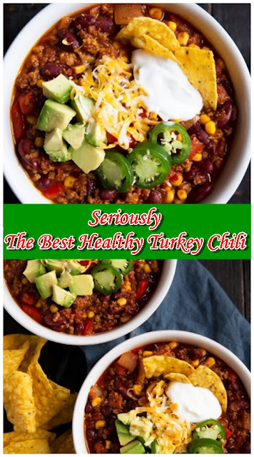 Seriously, The Best Healthy Turkey Chili Seriously, The Best Healthy Turkey Chili