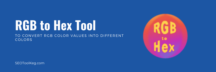 RGB to Hex Convert - HTML Color Converter Tool