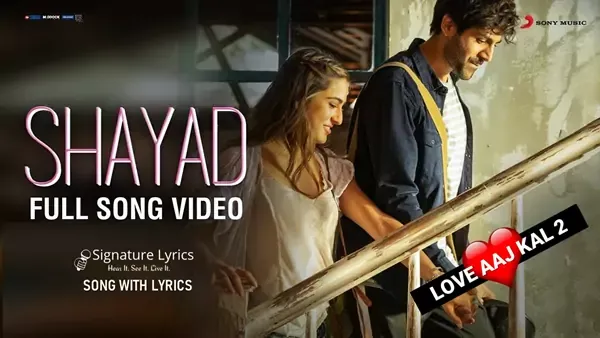 Shayad Lyrics - Love Aaj Kal - 2 | Arijit Singh