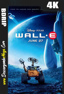 WALL·E (2008) 4K UHD [HDR] Latino-Ingles
