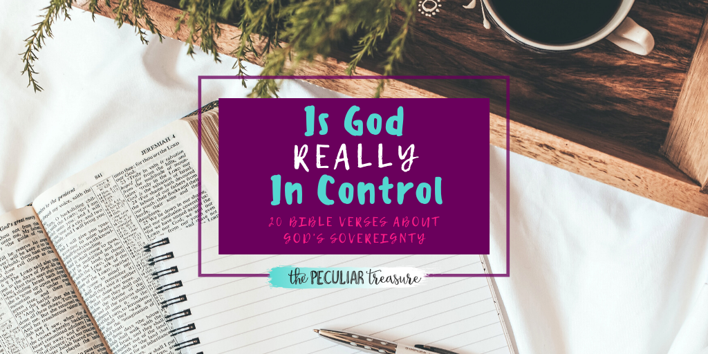 The Peculiar Treasure Is God Really in Control?