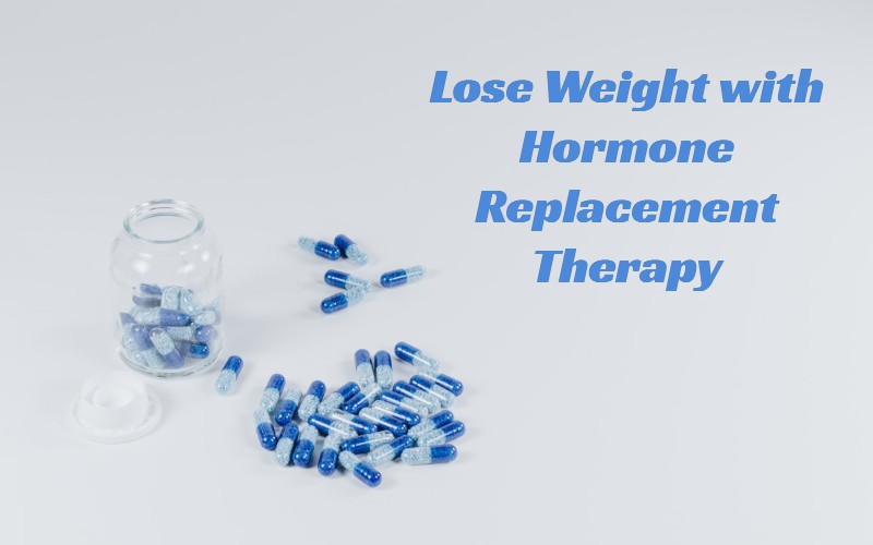 Lose Weight with Hormone Replacement Therapy