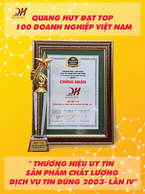 Quang Huy -  sản phẩm chất lượng hàng đầu Việt Nam