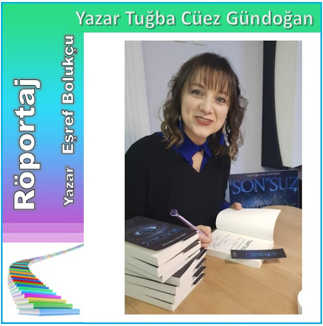 Tuğba Cüez Gündoğan ile Röportaj